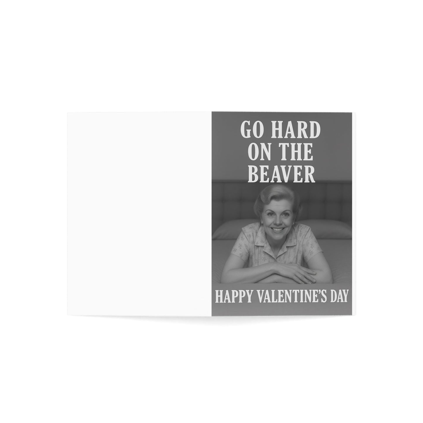Go Hard on the Beaver Happy Valentine's Day | Greeting Card