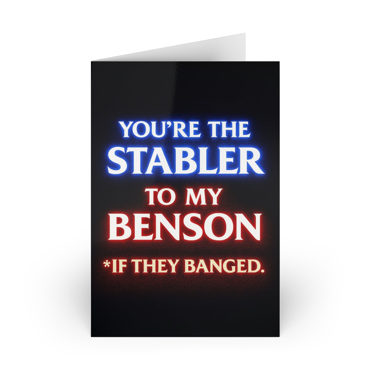 You’re the Stabler to my Benson *If They Banged. | Greeting Card
