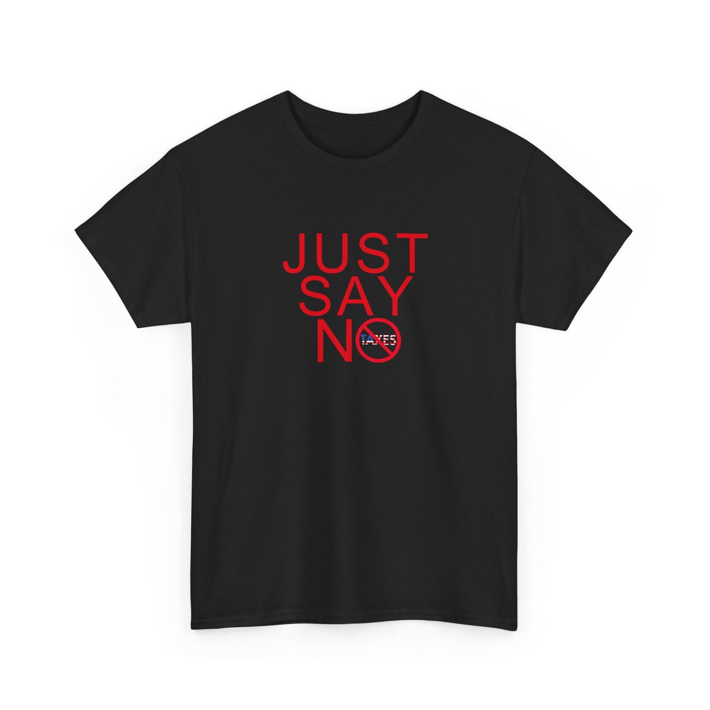 JUST SAY NO PROHIBITED American Flag Graphic | T-Shirt