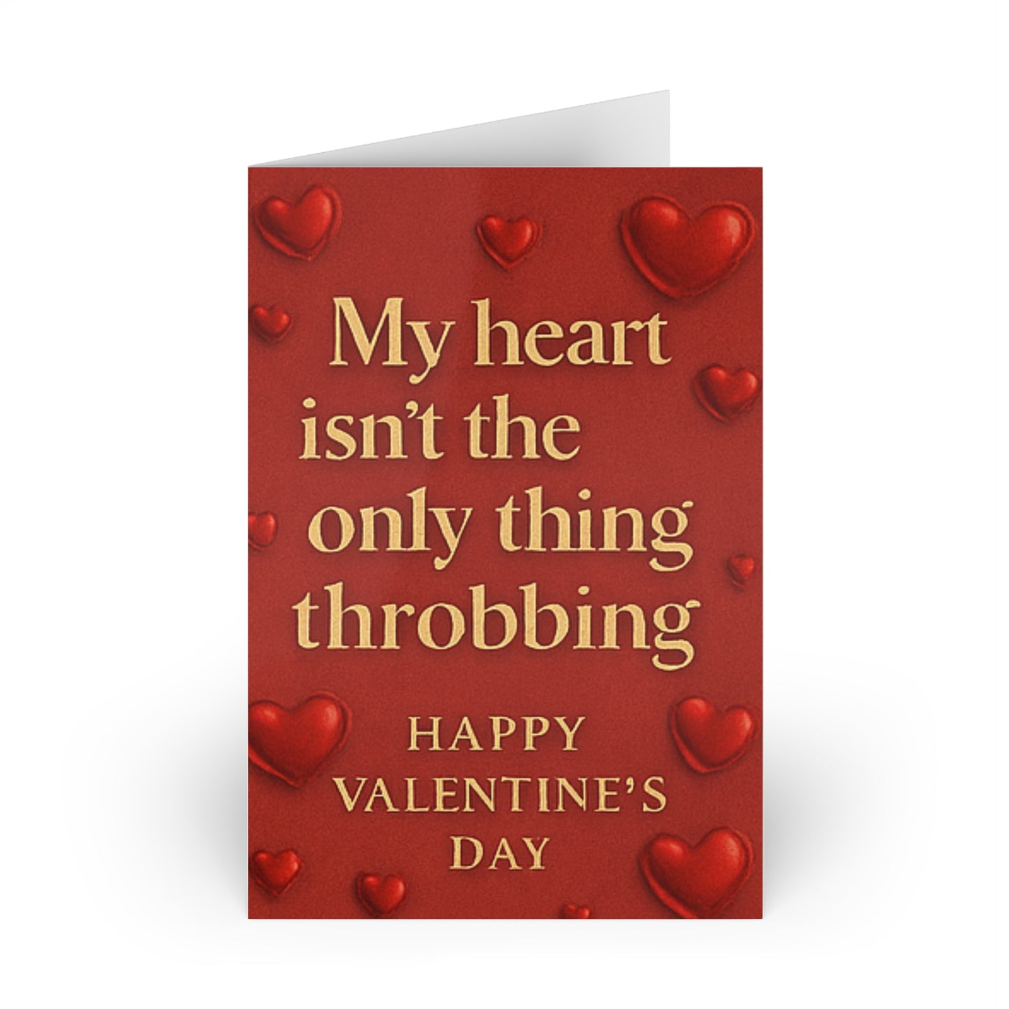 My Heart Isn't The Only Thing Throbbing Cinnamon Heart (Single or 10-Pack) | Greeting Card