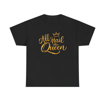 All Hail the Queen Graphic | T-shirt