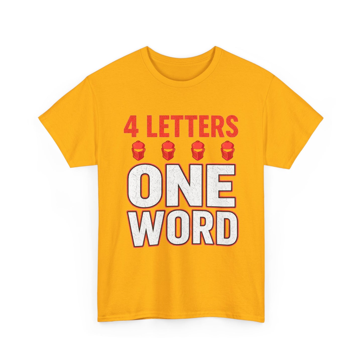4 Letters One Word YEAH! Graphic | T-shirt
