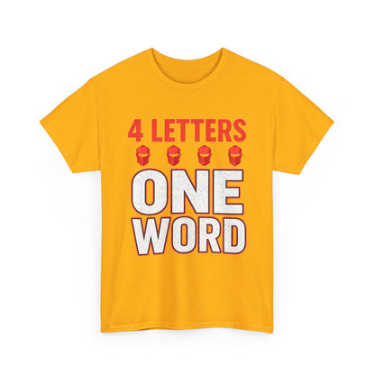 4 Letters One Word YEAH! Graphic | T-shirt