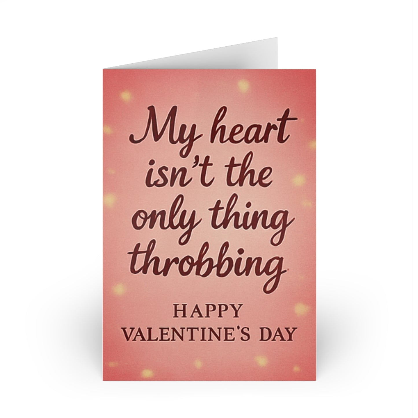My Heart Isn't The Only Thing Throbbing Happy Valentine's Day | Greeting Card
