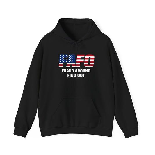 FAFO 'FRAUD AROUND FIND OUT' American Flag | Hoodie