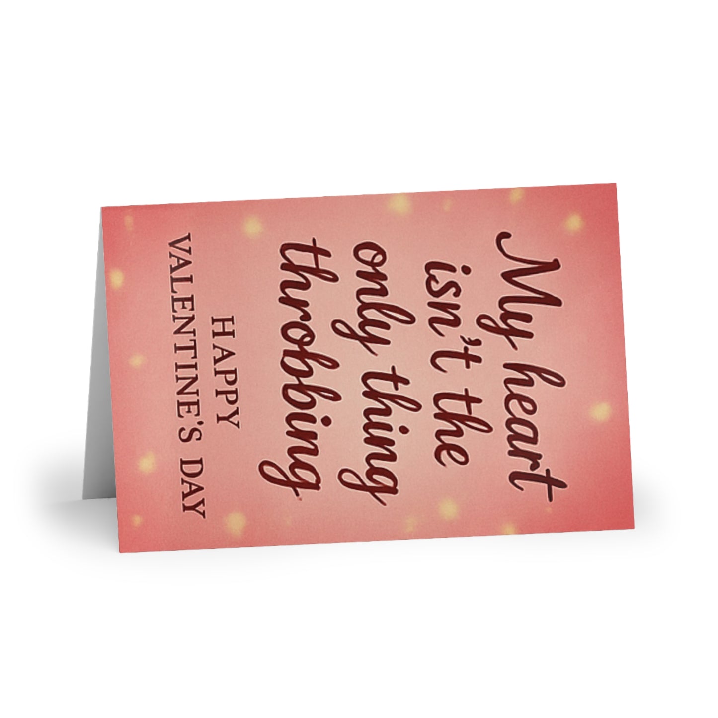 My Heart Isn't The Only Thing Throbbing Happy Valentine's Day | Greeting Card