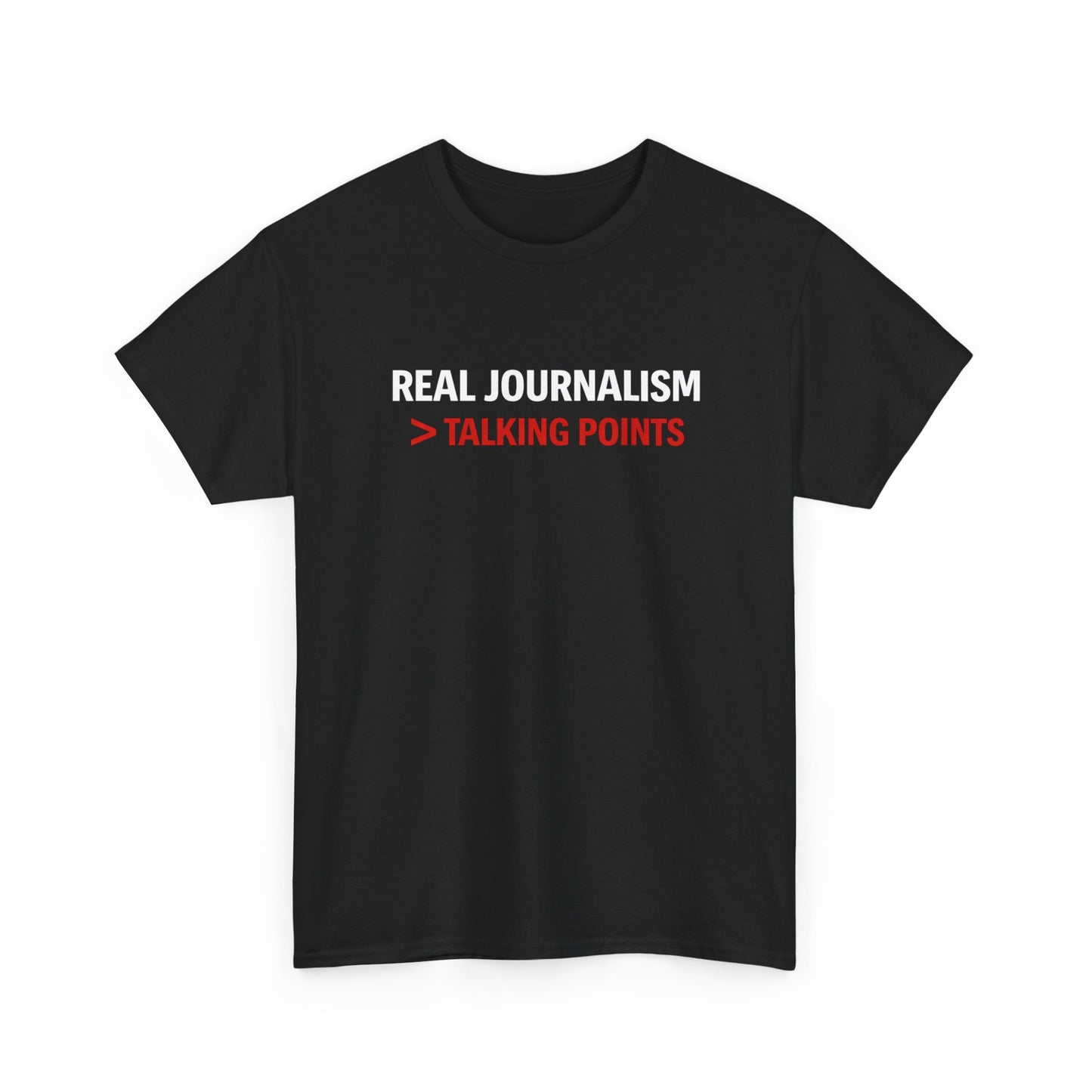 REAL JOURNALISM > TALKING POINTS Graphic | T-shirt