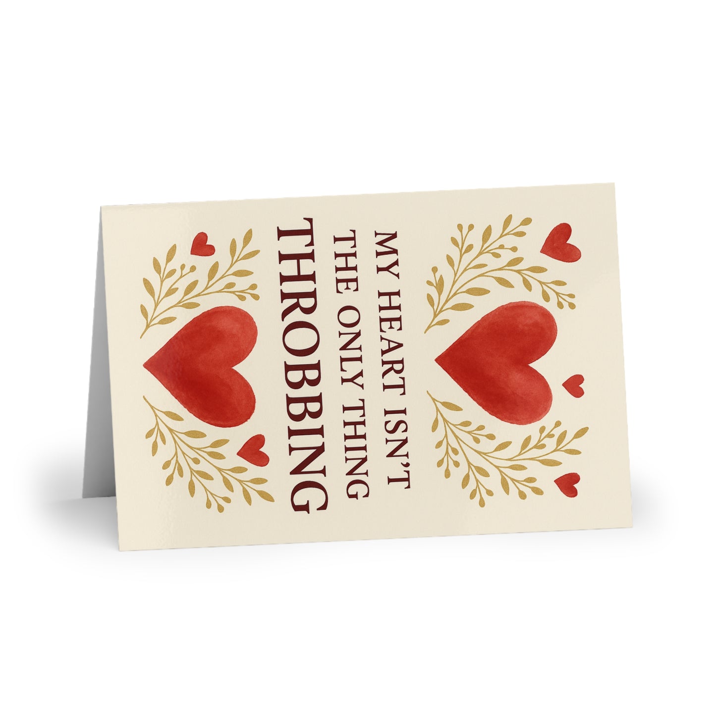 My Heart Isn't the Only Thing Throbbing | Greeting Card
