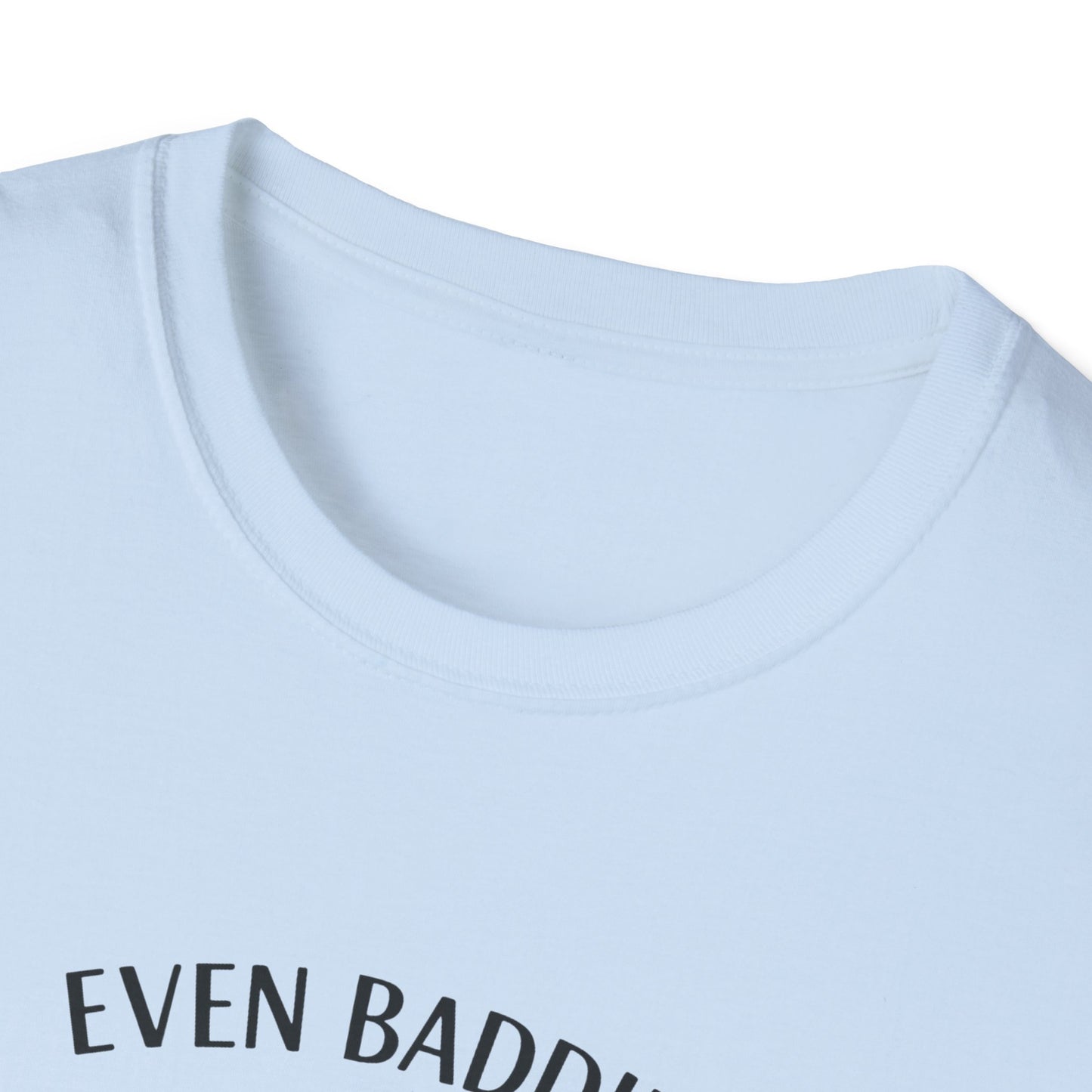 Even Baddies Get Saddies - Cute Raccoon TShirt - Unisex Raccoon TShirt - Mood Shirt