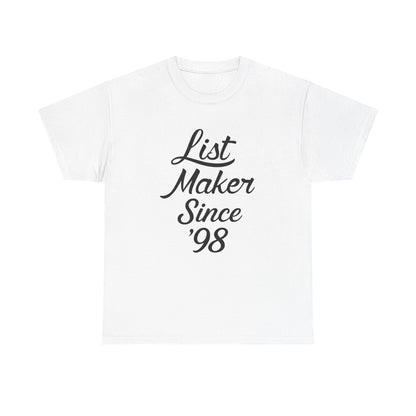 List Maker Since '98 | Man of 1,004 Holds Graphic | T-shirt