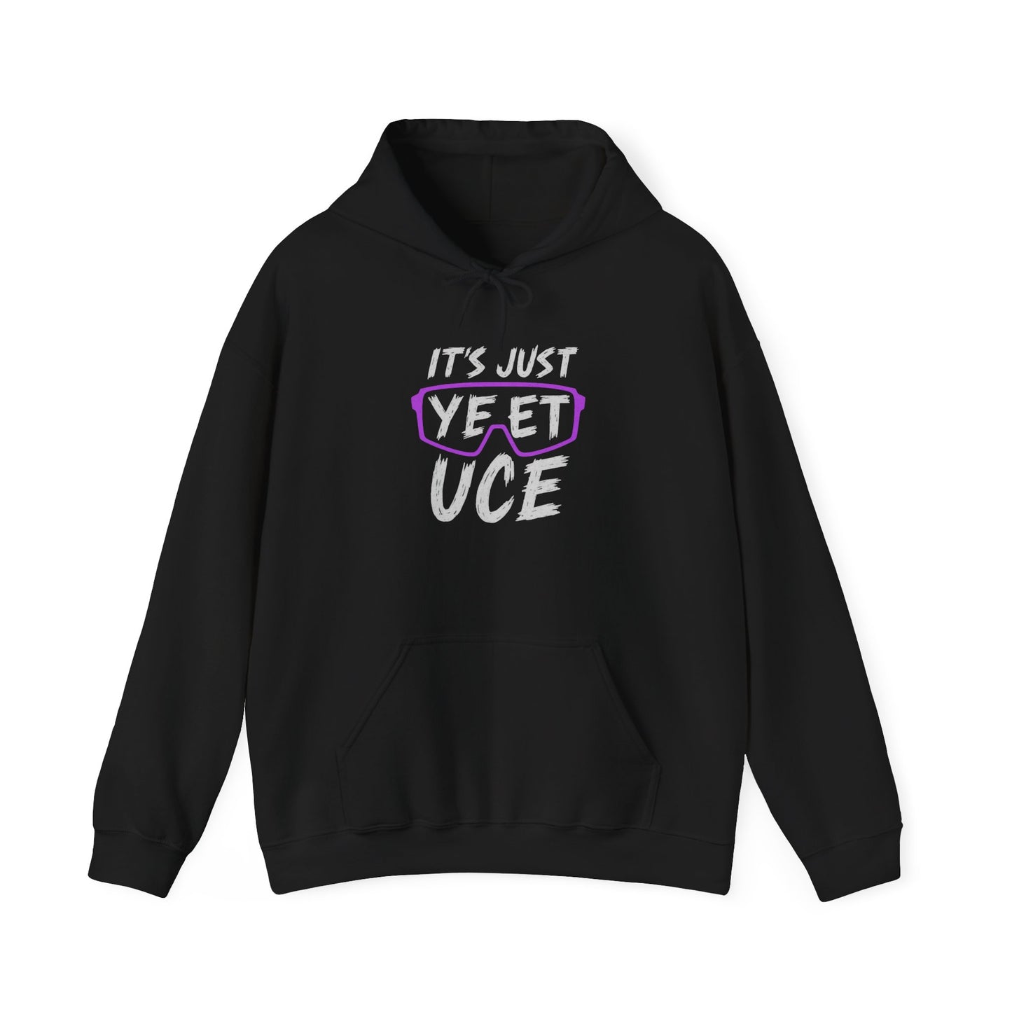 IT'S JUST YEET UCE Graphic | Hoodie