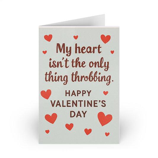 My Heart Isn't The Only Thing Throbbing Happy Valentine's Day Red Hearts | Greeting Card