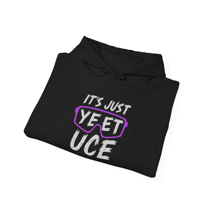 IT'S JUST YEET UCE Graphic | Hoodie