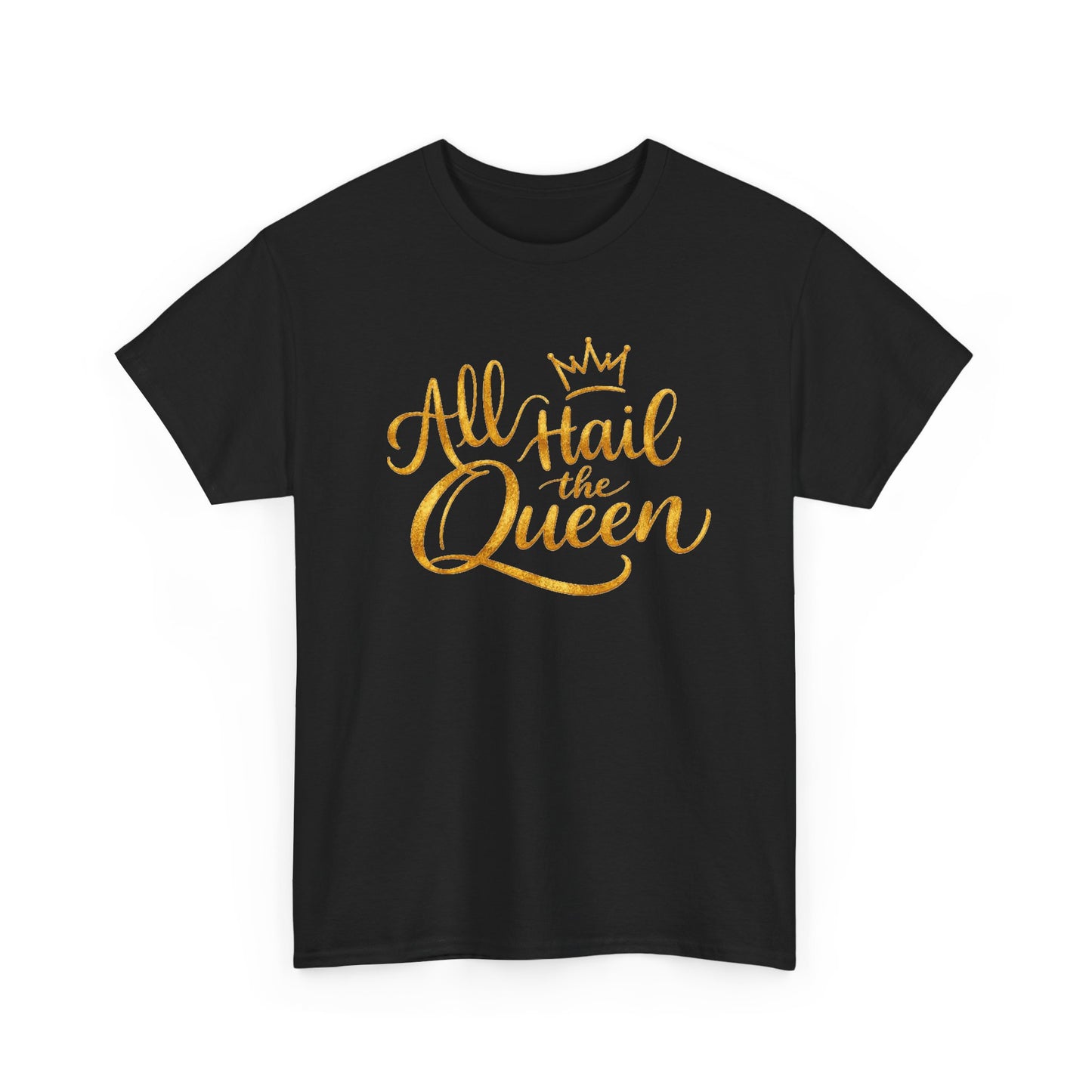 All Hail the Queen Graphic | T-shirt