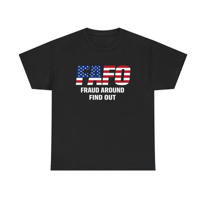 FAFO 'FRAUD AROUND FIND OUT' American Flag Graphic | T-Shirt