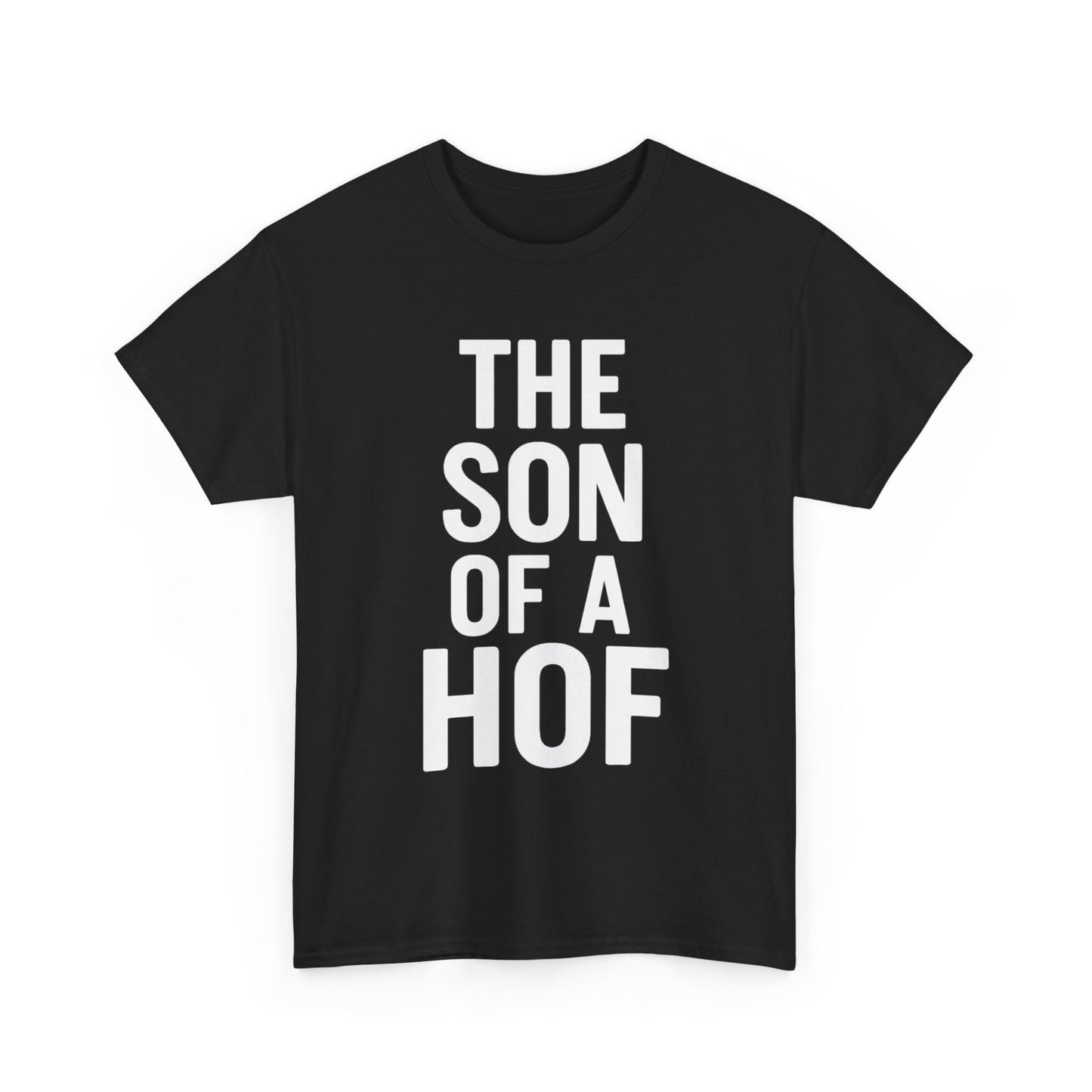 The Son of a HOF Graphic | T-shirt