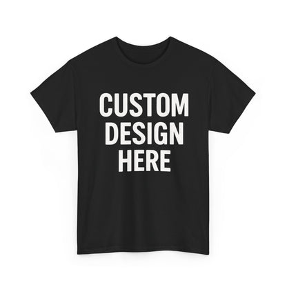 Custom Design Graphic | T-shirt