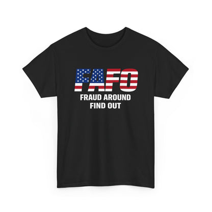FAFO 'FRAUD AROUND FIND OUT' American Flag Graphic | T-Shirt