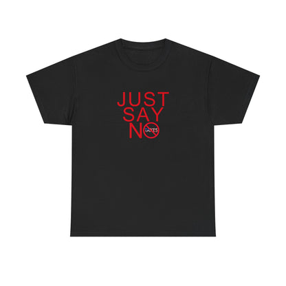 JUST SAY NO PROHIBITED American Flag Graphic | T-Shirt