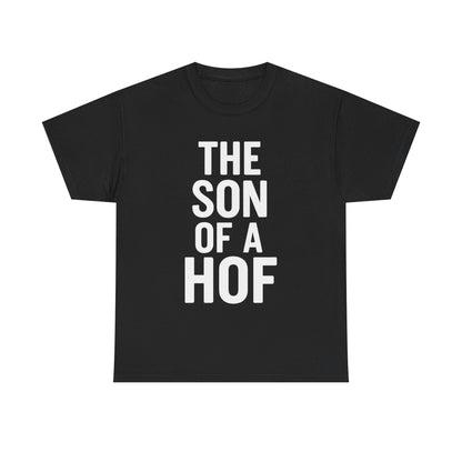 The Son of a HOF Graphic | T-shirt