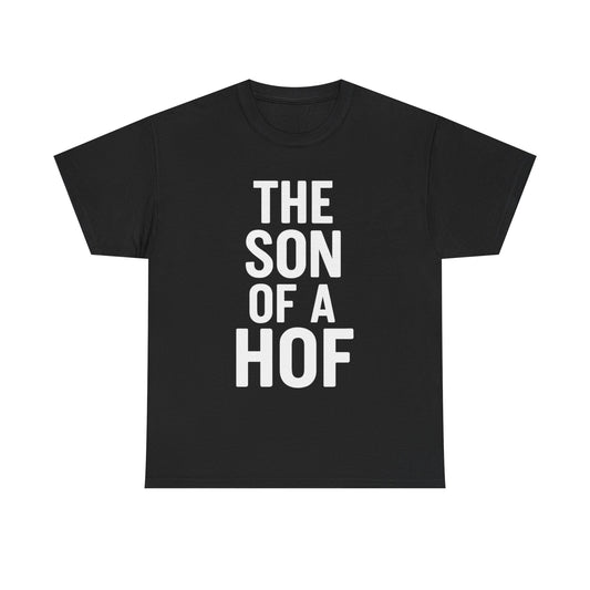 The Son of a HOF Graphic | T-shirt