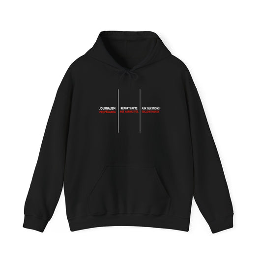 JOURNALISM | REPORT FACTS | ASK QUESTIONS | Hoodie