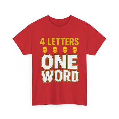 4 Letters One Word YEAH! Graphic | T-shirt